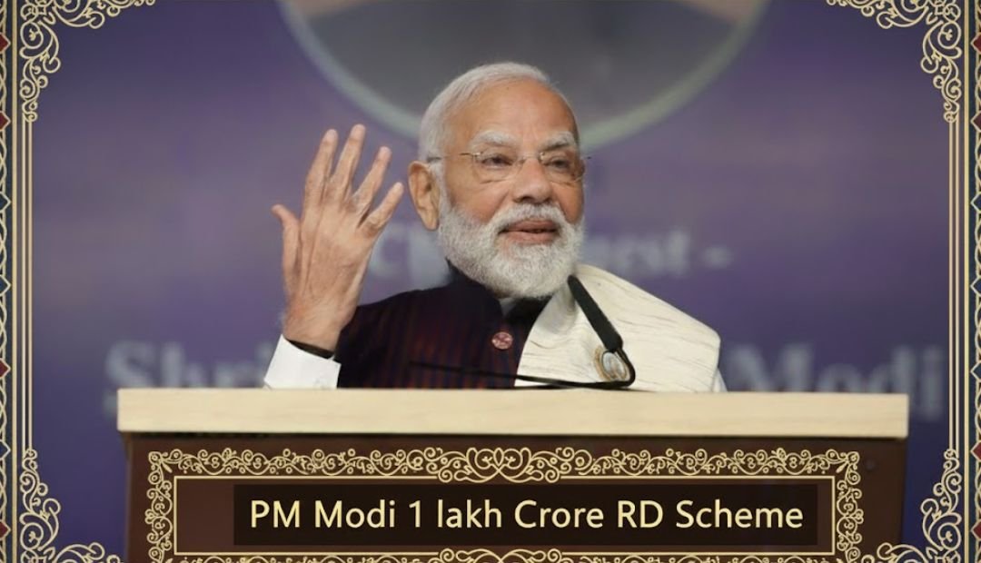 PM Modi 1 Lakh Crore RD Scheme